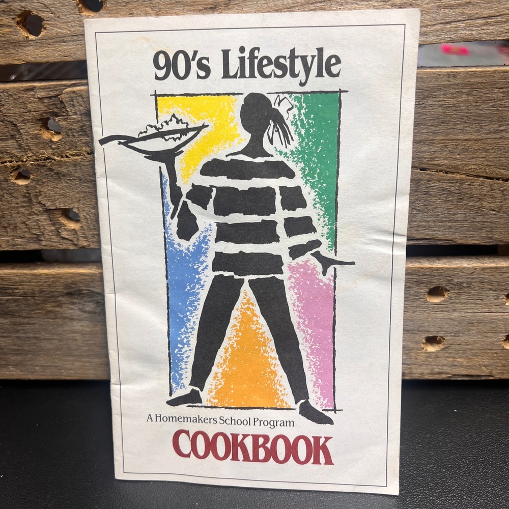 Vintage 1993 90s Lifestyle Cookbook Homemakers School Program Booklet
